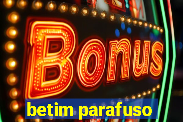 betim parafuso